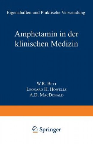 Könyv Amphetamin in Der Klinischen Medizin Walter R. Bett