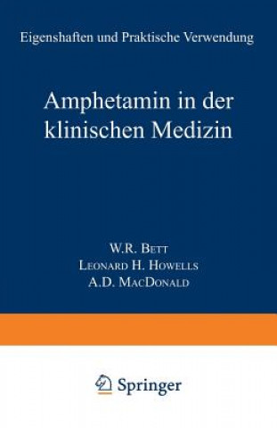 Kniha Amphetamin in Der Klinischen Medizin Walter R. Bett