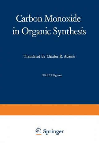 Kniha Carbon Monoxide in Organic Synthesis Jürgen Falbe