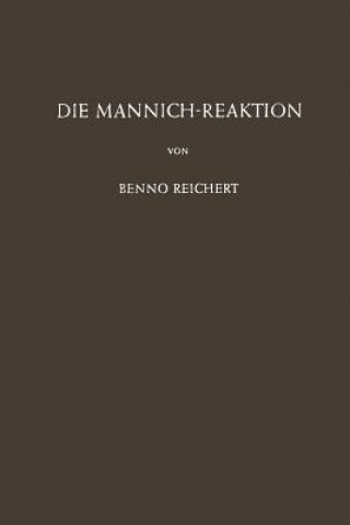 Kniha Die Mannich-Reaktion B. Reichert