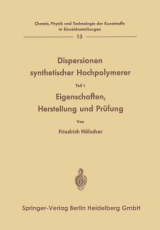 Книга Dispersionen Synthetischer Hochpolymerer Friedrich Hölscher