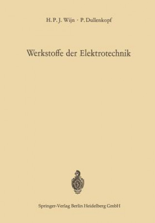 Książka Werkstoffe Der Elektrotechnik Henricus P.J. Wijn