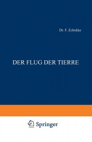 Kniha Flug Der Tiere F. Zschokke