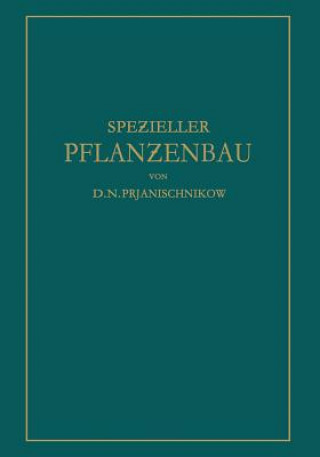 Könyv Spe&#438;ieller Pflan&#438;enbau D.N. Prjanischnikow
