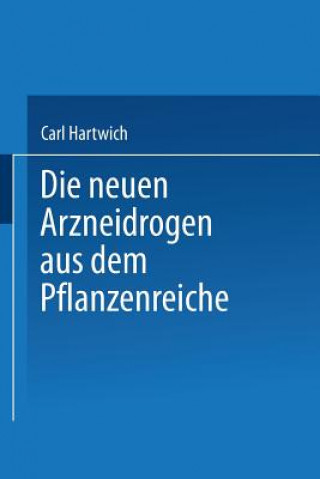 Книга Neuen Arzneidrogen Aus Dem Pflanzenreiche NA Hartwich