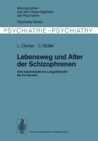 Knjiga Lebensweg Und Alter Der Schizophrenen L. Ciompi