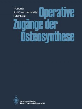 Kniha Operative Zugange Der Osteosynthese Thomas Rüedi
