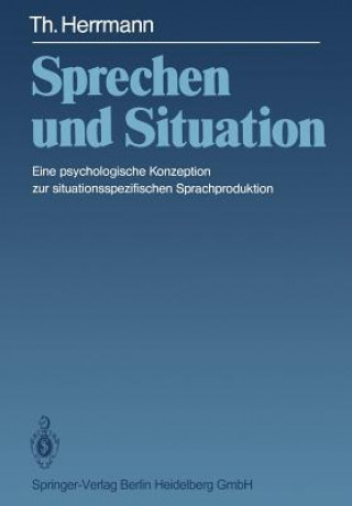 Könyv Sprechen Und Situation T. Herrmann