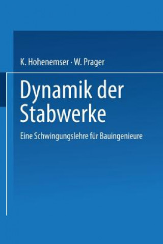 Kniha Dynamik Der Stabwerke Kurt Heinrich Hohenemser