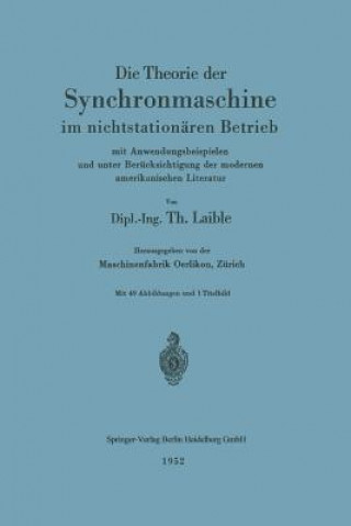 Książka Die Theorie Der Synchronmaschine Im Nichtstation ren Betrieb Theodor Laible