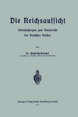 Knjiga Reichsaufsicht Heinrich Triepel