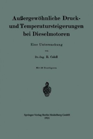 Książka Aussergewoehnliche Druck- Und Temperatursteigerungen Bei Dieselmotoren Richard Colell