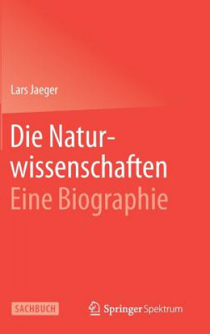 Carte Naturwissenschaften: Eine Biographie Lars Jaeger