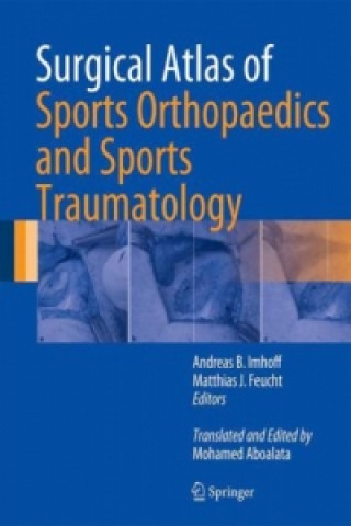 Carte Surgical Atlas of Sports Orthopaedics and Sports Traumatology Andreas B. Imhoff