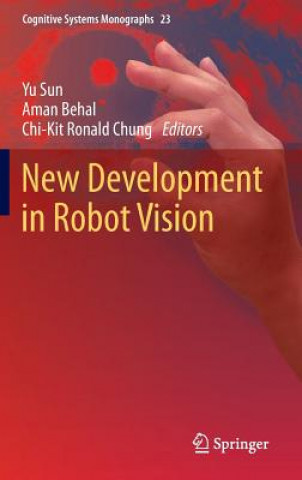 Carte New Development in Robot Vision Yu Sun