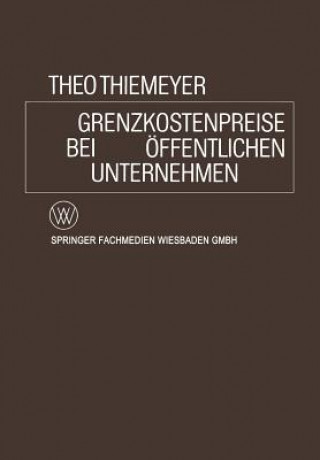 Buch Grenzkostenpreise Bei OEffentlichen Unternehmen Theo Thiemeyer