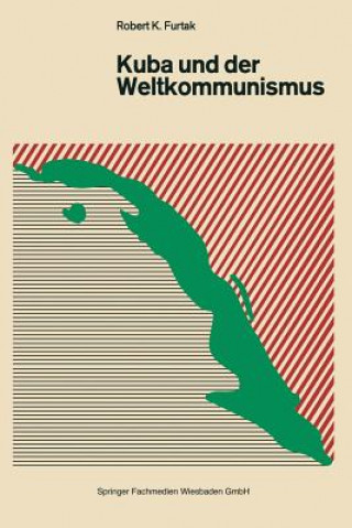 Книга Kuba Und Der Weltkommunismus Robert K. Furtak