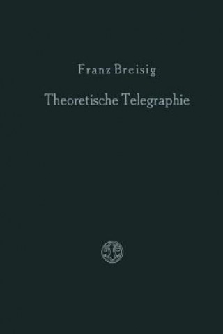 Kniha Theoretische Telegraphie Franz Breisig