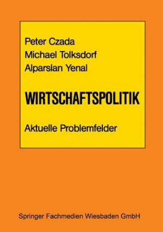 Książka Wirtschaftspolitik Aktuelle Problemfelder Peter Czada