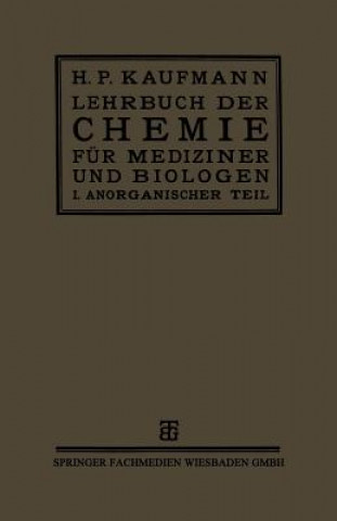 Kniha Lehrbuch Der Chemie Fur Mediziner Und Biologen Prof. Dr. H. P. Kaufmann