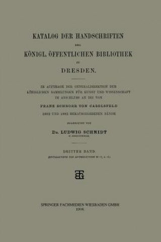 Boek Katalog Der Handschriften Der Koenigl. OEffentlichen Bibliothek Zu Dresden Dr. Ludwig Schmidt