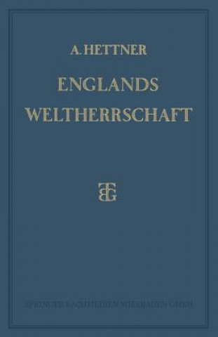 Kniha Englands Weltherrschaft Alfred Hettner