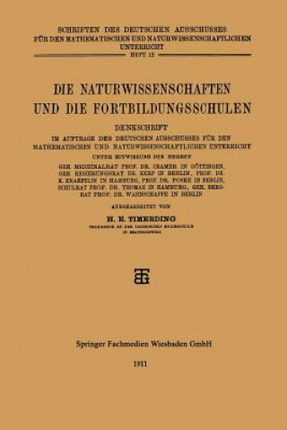 Книга Naturwissenschaften Und Die Fortbildungsschulen H.E. Timerding