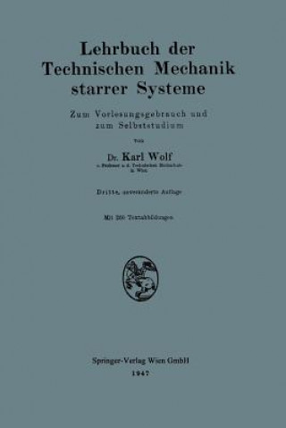 Buch Lehrbuch Der Technischen Mechanik Starrer Systeme Karl Wolf