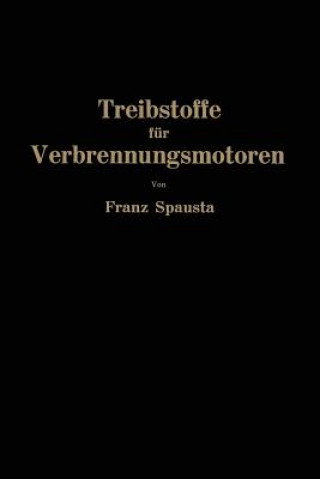 Książka Treibstoffe Fur Verbrennungsmotoren Franz Spausta