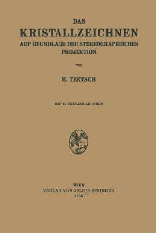 Kniha Kristallzeichnen Auf Grundlage Der Stereographischen Projektion H. Tertsch