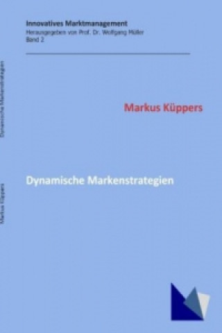 Kniha Dynamische Markenstrategien Markus Küppers