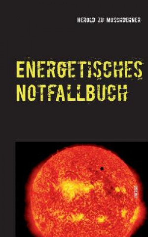 Книга Energetisches Notfallbuch Herold zu Moschdehner