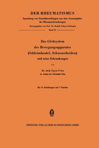 Könyv Das Gleitsystem Des Bewegungsapparates (Schleimbeutel, Sehnenscheiden) Und Seine Erkrankungen Egon Fenz