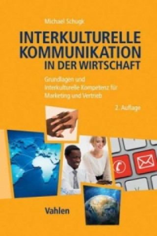 Könyv Interkulturelle Kommunikation in der Wirtschaft Michael Schugk