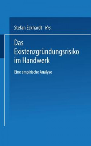 Book Das Existenzgrundungsrisiko Im Handwerk Stefan Eckhardt