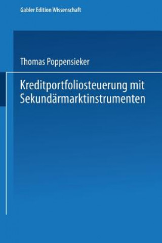 Książka Kreditportfoliosteuerung Mit Sekundarmarktinstrumenten Thomas Poppensieker