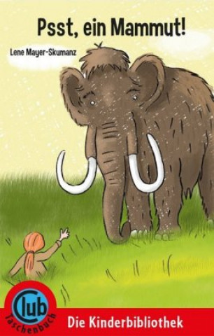 Kniha Psst, ein Mammut Lene Mayer-Skumanz