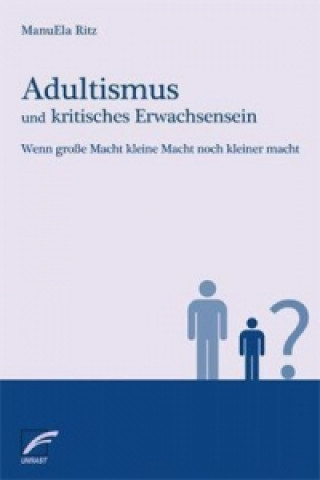 Boek Adultismus und kritisches Erwachsensein ManuEla Ritz