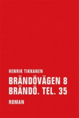 Książka Brändovägen 8 Brändö. Tel. 35 Henrik Tikkanen