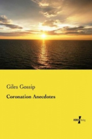 Kniha Coronation Anecdotes Giles Gossip