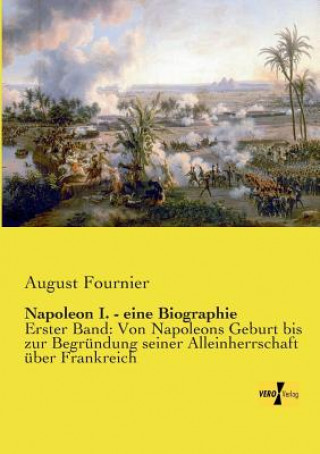 Książka Napoleon I. - eine Biographie August Fournier