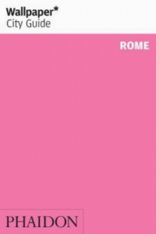 Könyv Wallpaper* City Guide Rome 2014 