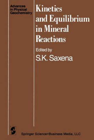 Książka Kinetics and Equilibrium in Mineral Reactions S.K. Saxena