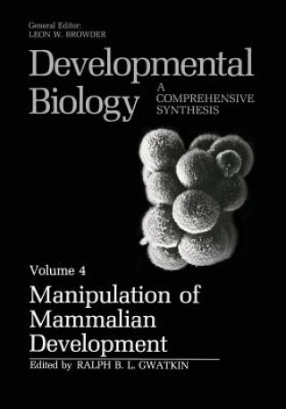 Könyv Manipulation of Mammalian Development Ralph B.L. Gwatkin