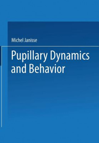 Carte Pupillary Dynamics and Behavior Michel Janisse