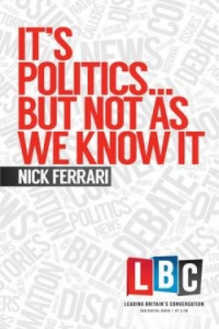 Knjiga It's Politics... but Not as We Know it Nick Ferrari