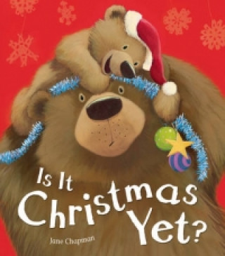Kniha Is It Christmas Yet? Jane Chapman