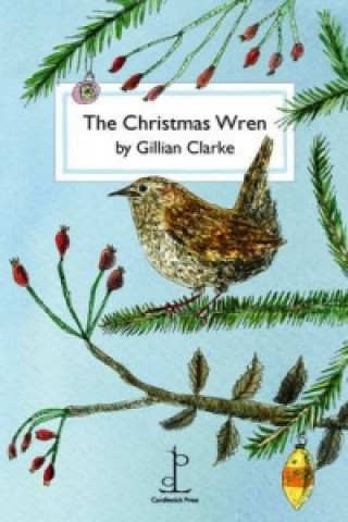 Könyv Christmas Wren Gillian Clarke