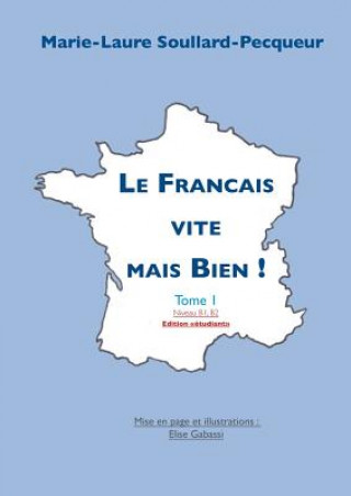 Kniha Francais vite mais Bien Marie-Laure Soullard-Pecqueur