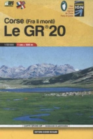 Tiskovina Carte Grand Air Le GR 20 Corse, randonnée et patrimoine 